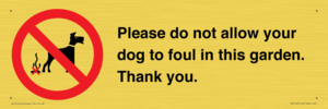 Please do not allow your dog to foul in this garden. Thank you.